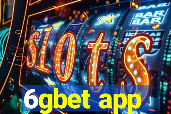 6gbet app